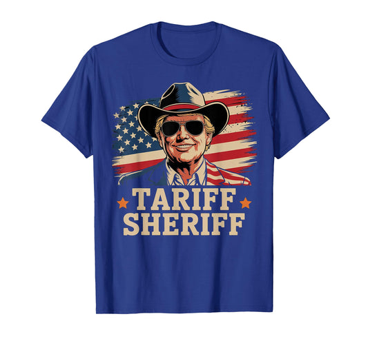 trump tarriffs Tariff Sheriff President Trump Tariff T-Shirt