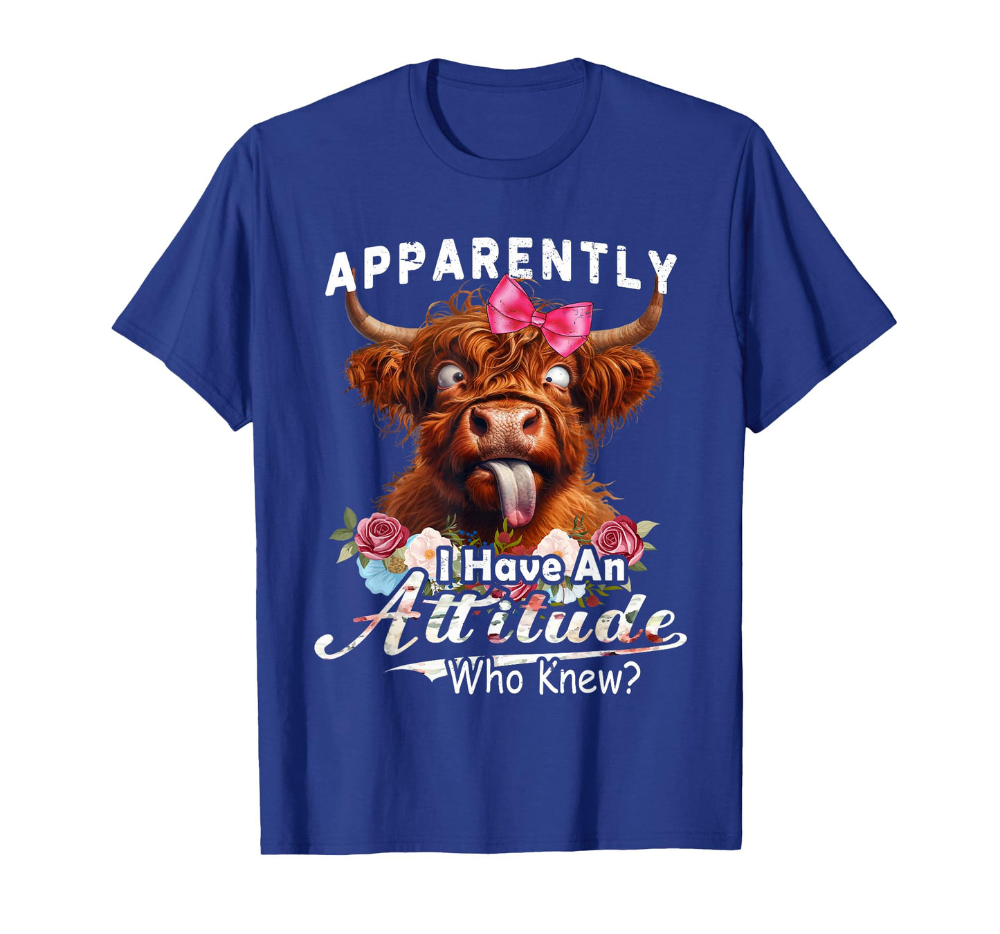 Apparently I Have An Attitude funny highland cow men women T-Shirt