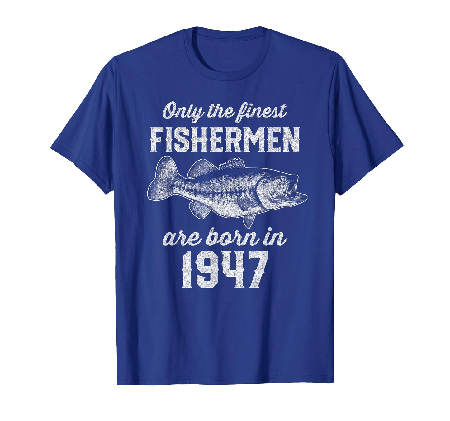 78 Year Old: Fisherman Fishing 1947 78th Birthday T-Shirt