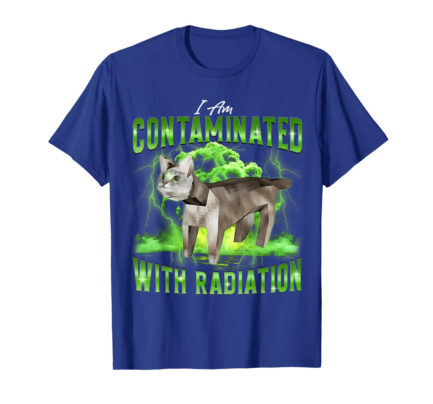 I Am Contaminated Funny Cat Meme Unhinged Weirdcore Design T-Shirt