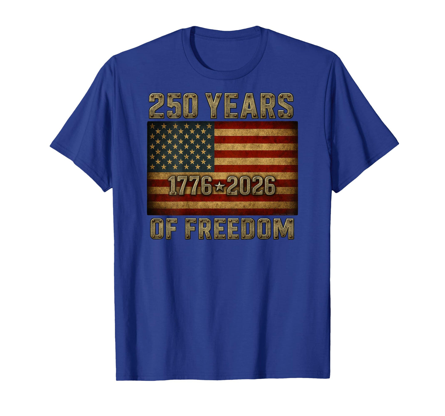 On Back Flag 250 Years of Freedom 1776-2026 250th Birthday T-Shirt