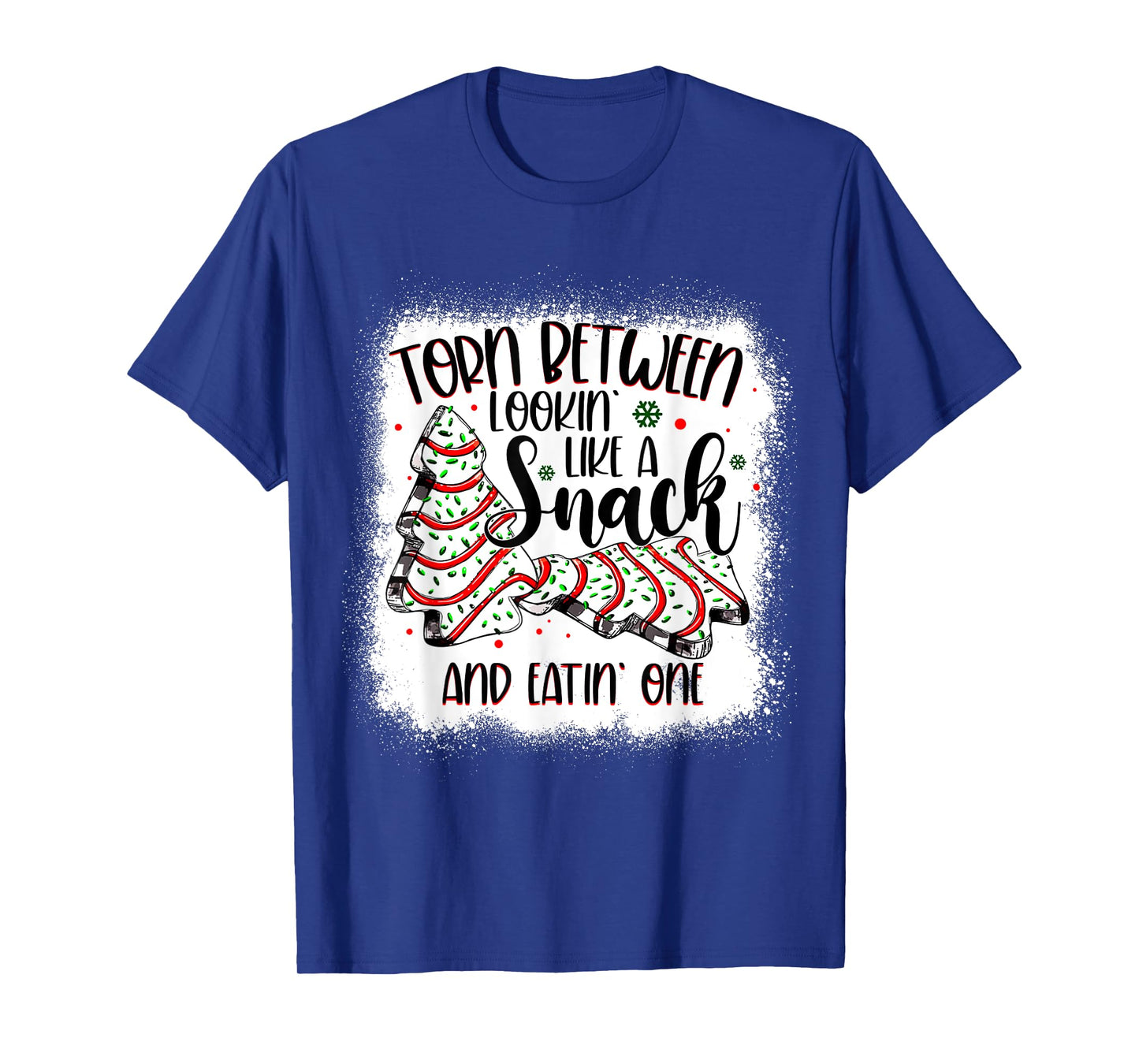 Christmas Tree Cake Torn Between Lookin Like a Snack Debbie T-Shirt