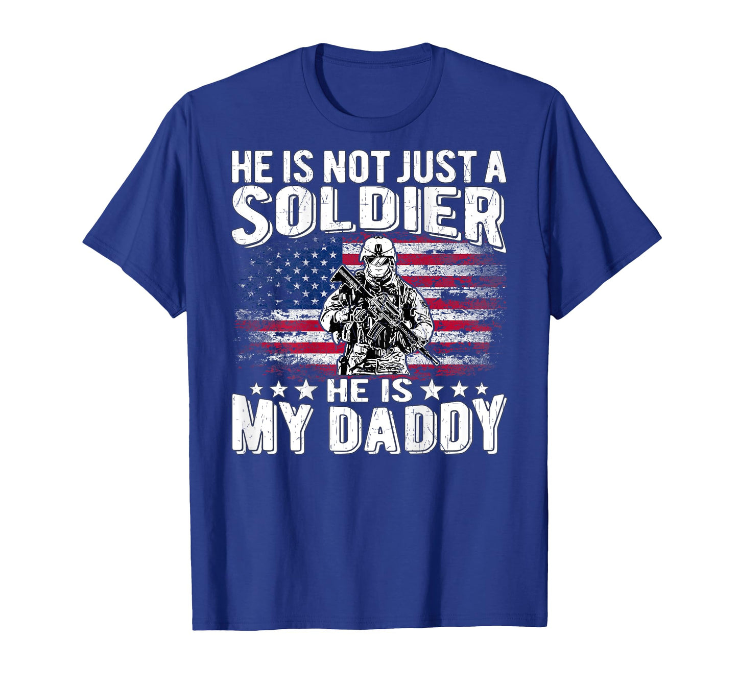 My Daddy Is A Soldier Patriotic Proud Military Daughter Son T-Shirt for Women Kids Men
