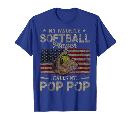My Favorite Softball Player Calls Me Pop Pop Father's Day T-Shirt