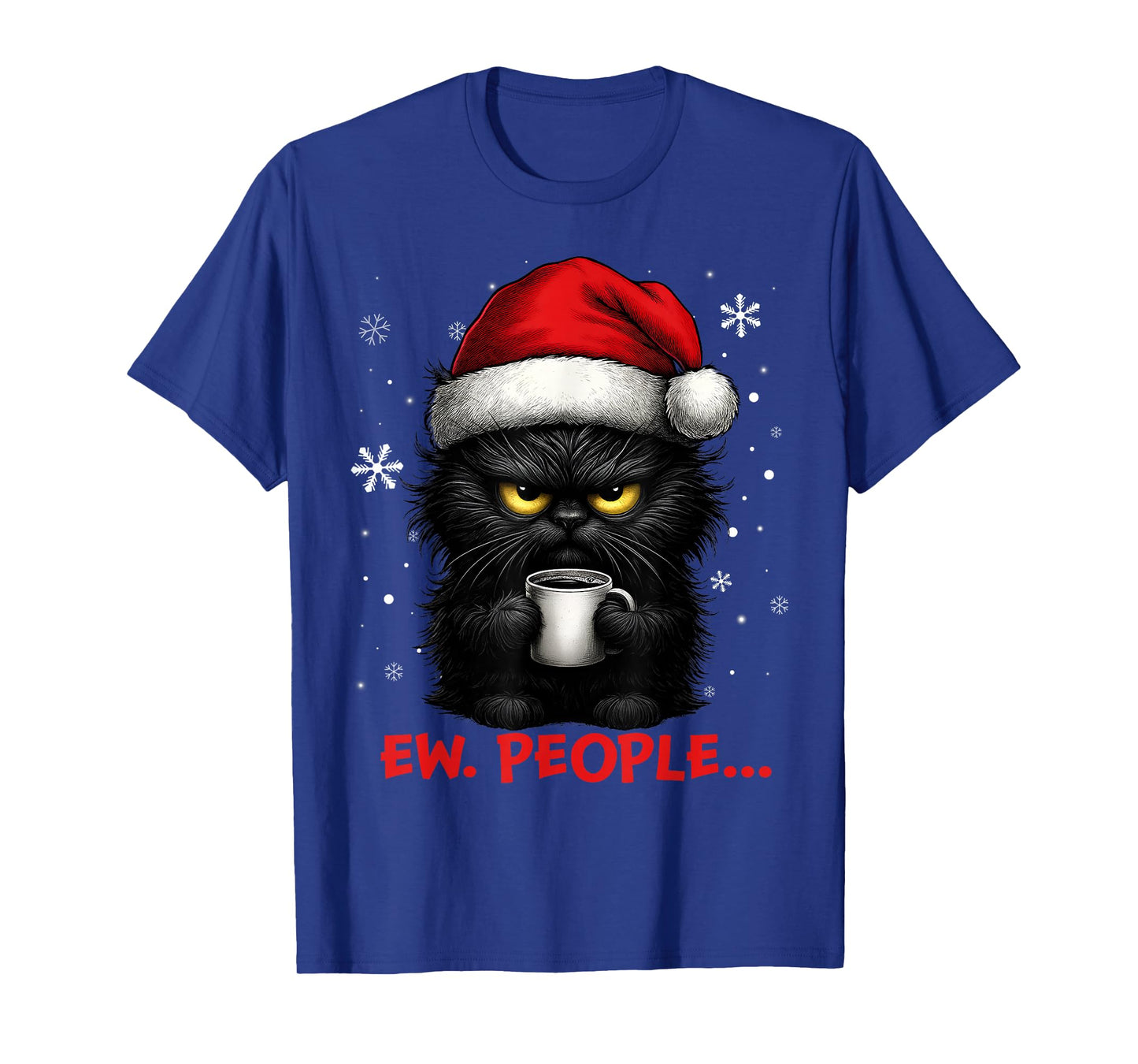 Funny Christmas Cat Ew People Meowy Cat Lovers Men Women Kid T-Shirt