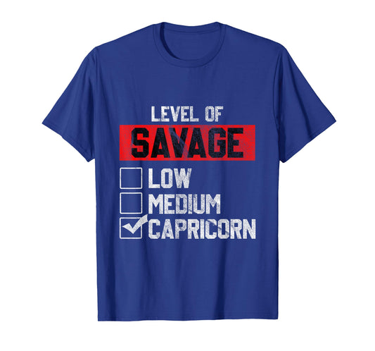 Level of Savage Capricorn Horoscope Birthday Gift T-Shirt