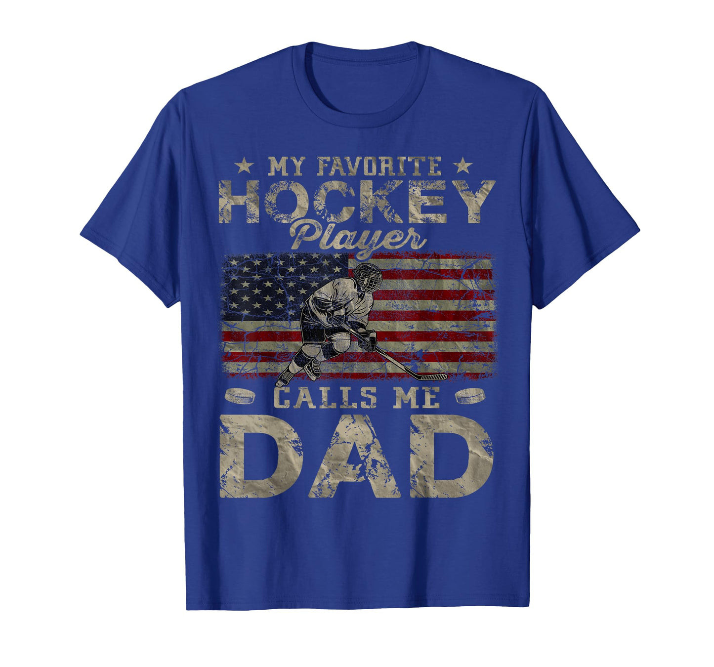 My Favorite Hockey Player Calls Me Dad Father's Day Daddy T-Shirt