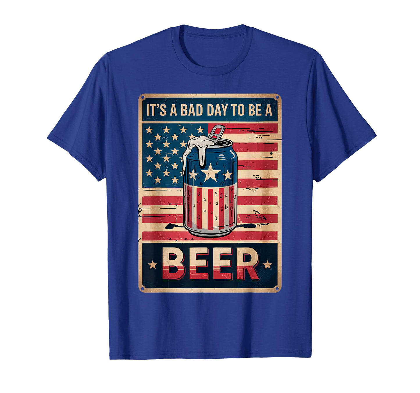 4th of July Retro Bad Day to Be A Beer USA Flag Beer T-Shirt