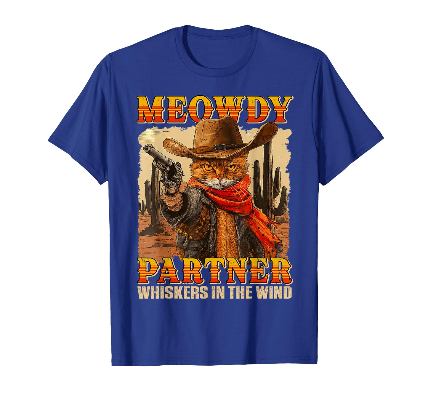 Funny Meowdy Partner Whiskers In The Wind Cat Cowboy Humor T-Shirt