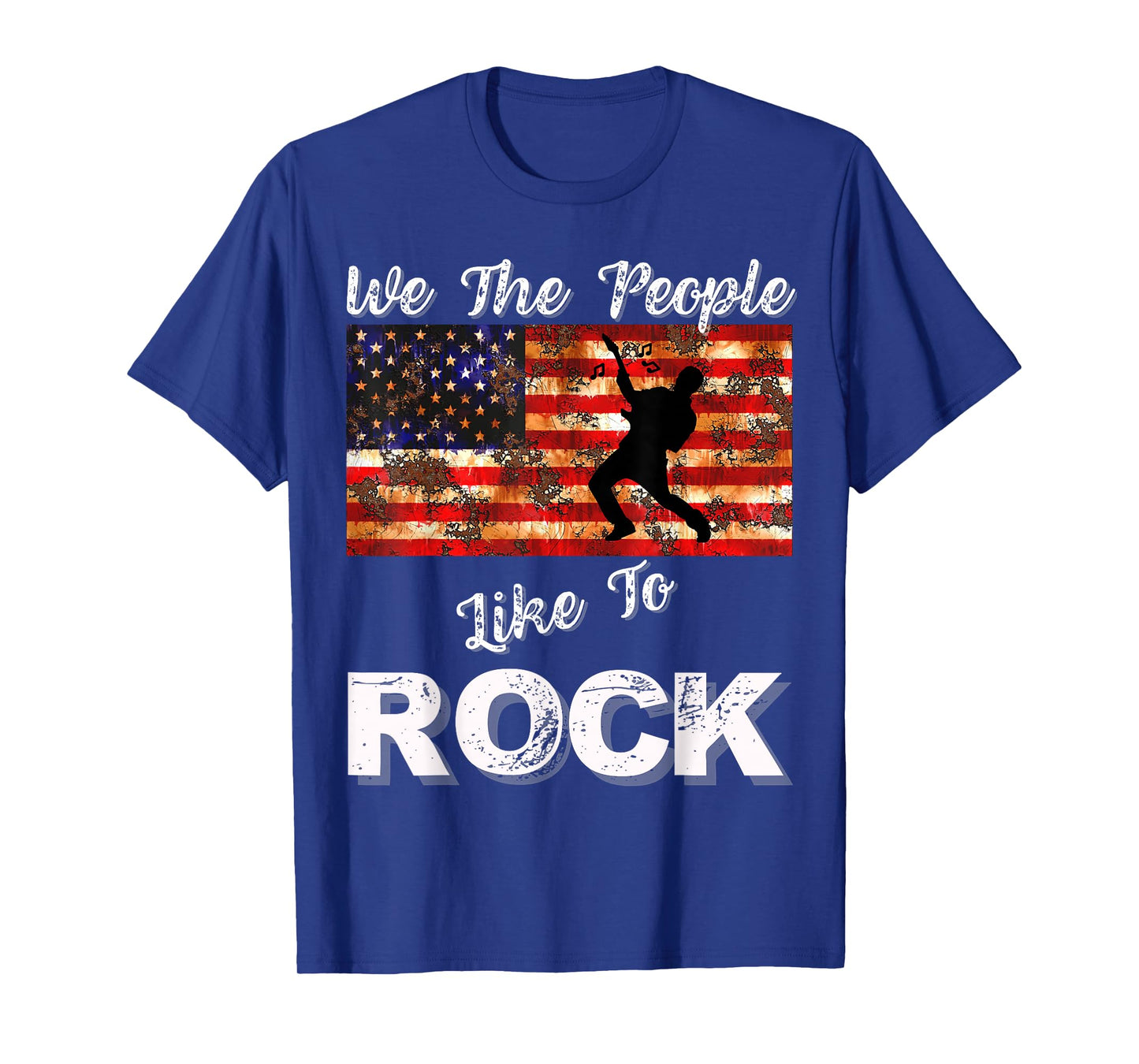 We The People Like to Rock American Flag 4th July Music T-Shirt