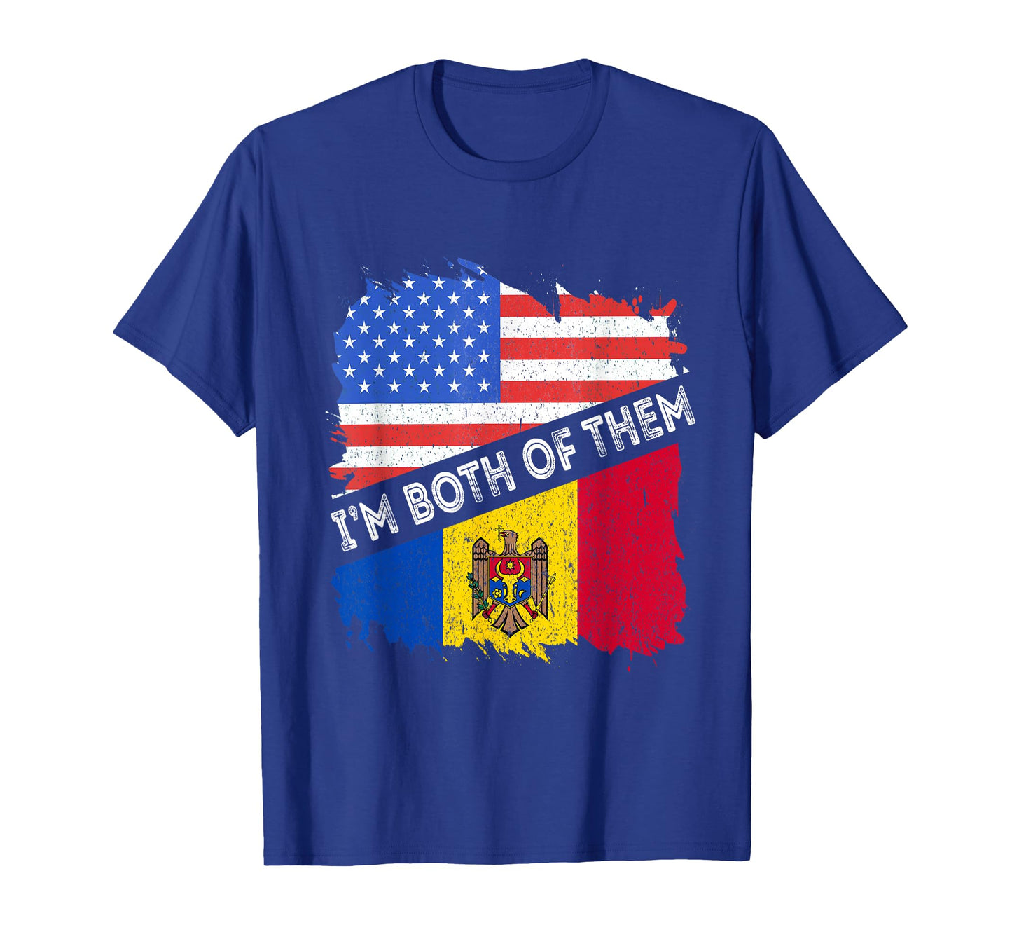 Moldova Flag I'm Both Of Them USA America Moldovan Roots T-Shirt