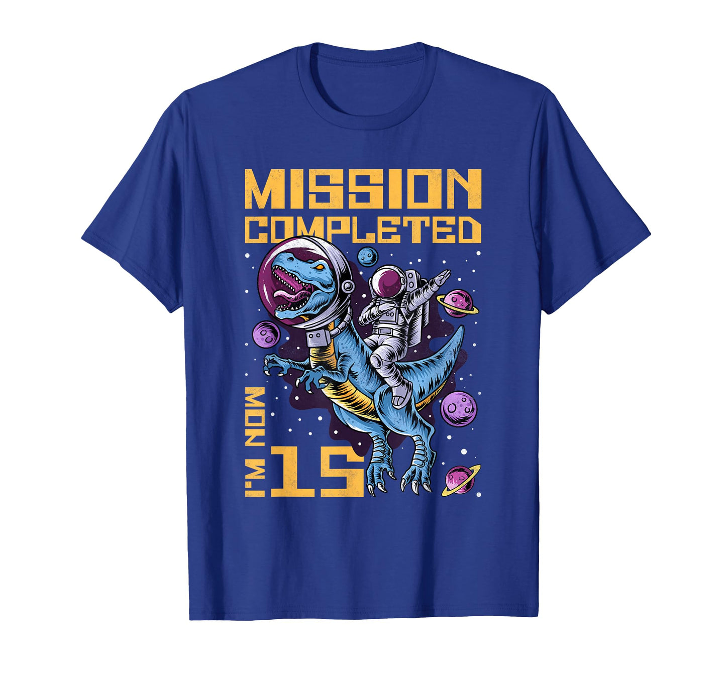 15th Birthday Mission Completed I'm Now 15 Years Old T-Shirt