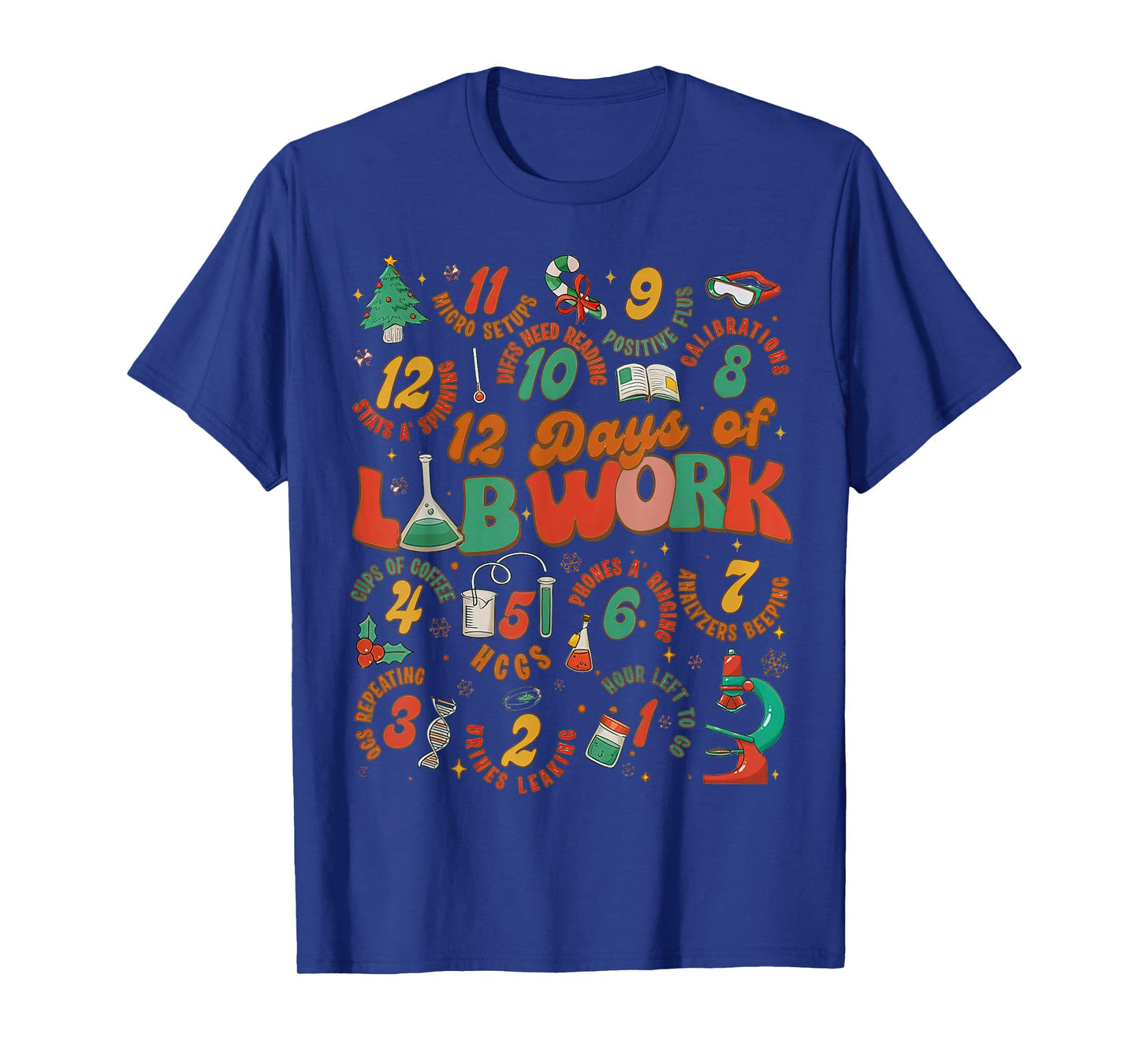 12 Days Of Lab Work, Melted Christmas - Chemist Christmas T-Shirt