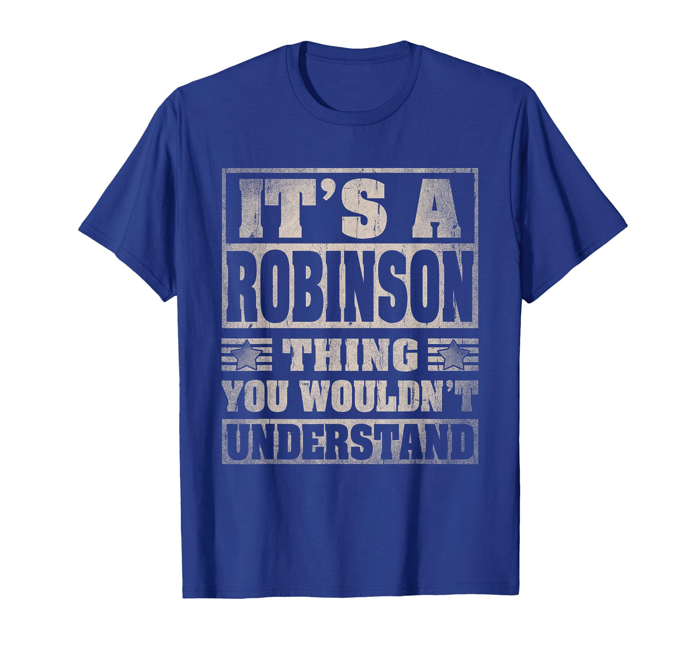 Robinson Last Name Shirt It's A Robinson Thing T-Shirt