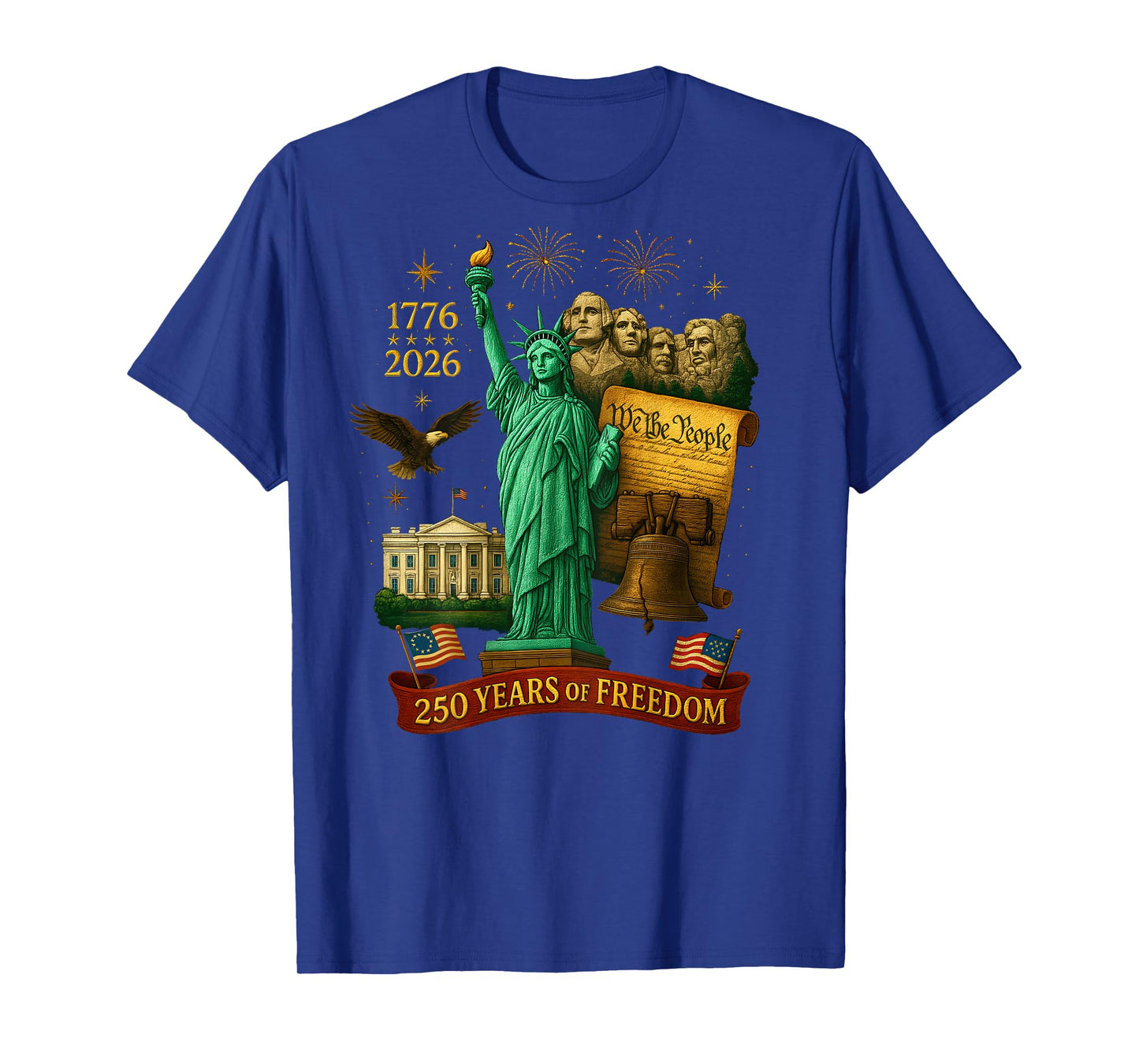 On Back | We The People 250 Years 1776-2026 250th Birthday T-Shirt