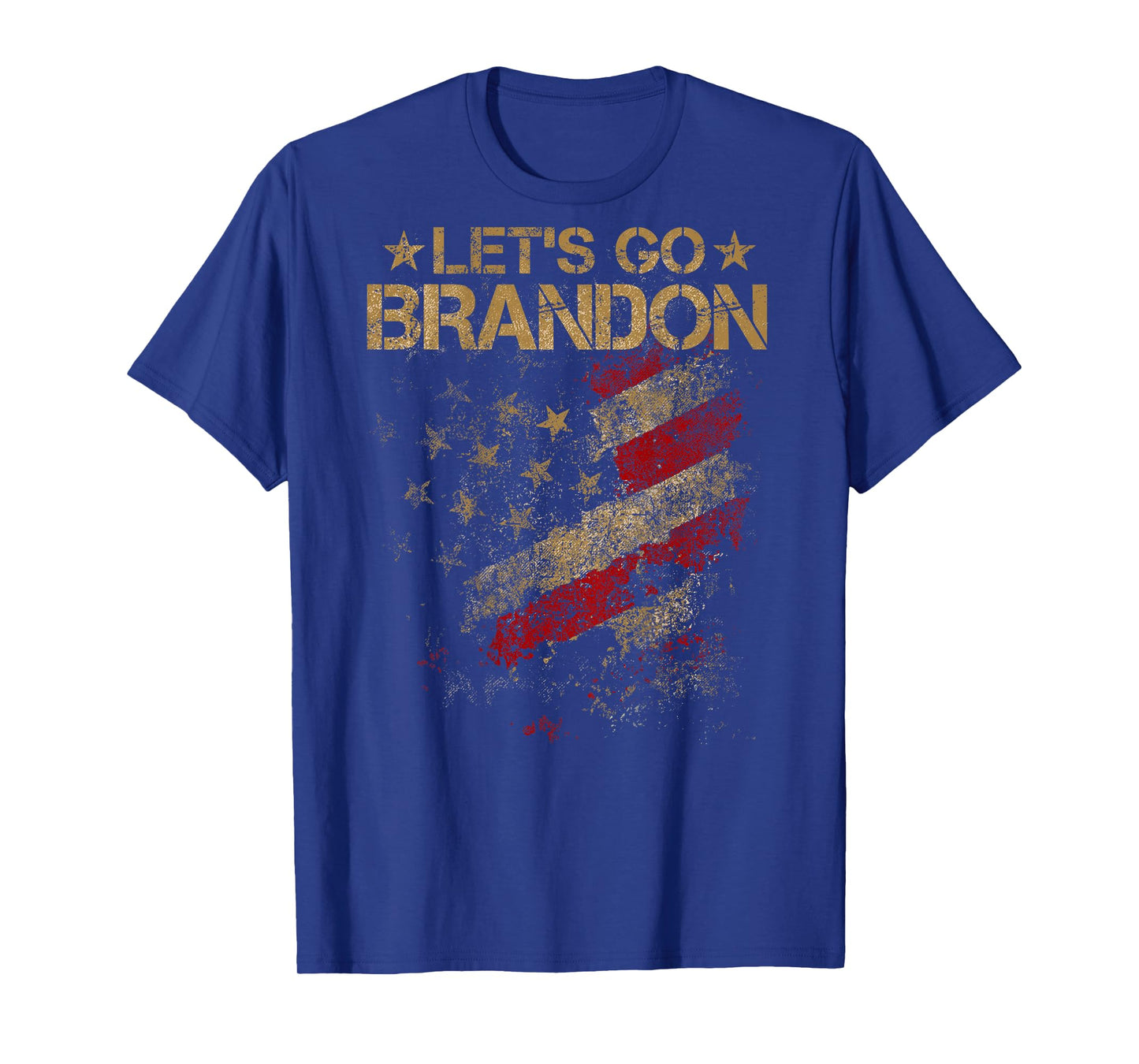Let's Go Brandon Vintage American Flag Patriotic on back T-Shirt