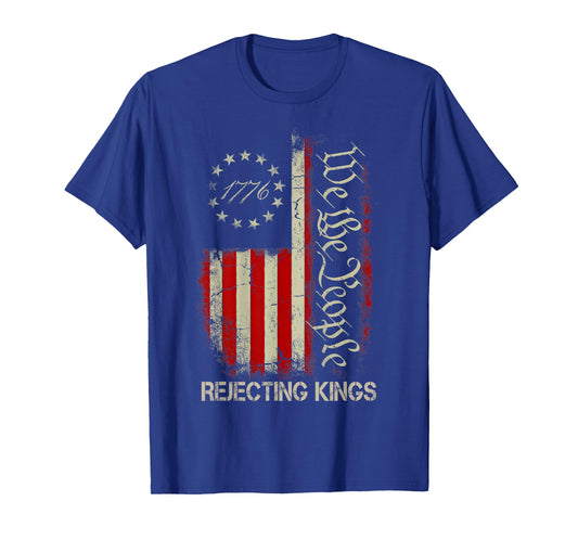Rejecting Kings Since 1776 American Flag USA 4th of July T-Shirt