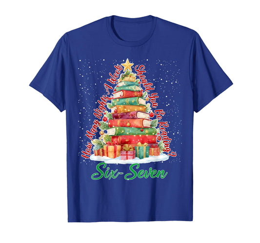 Christmas Reading 67 Six Seven Meme Teacher Book Lover T-Shirt