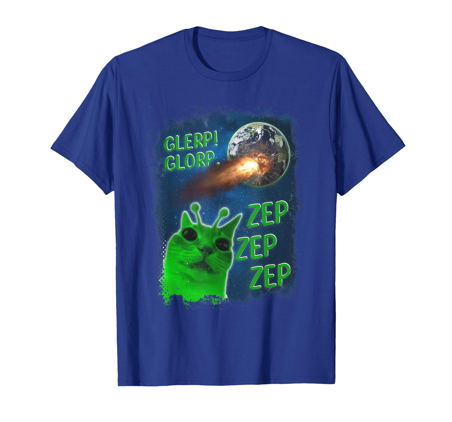 Funny Alien Cat Meme Glerp Glorp Zep Zep Women Men Kid T-Shirt