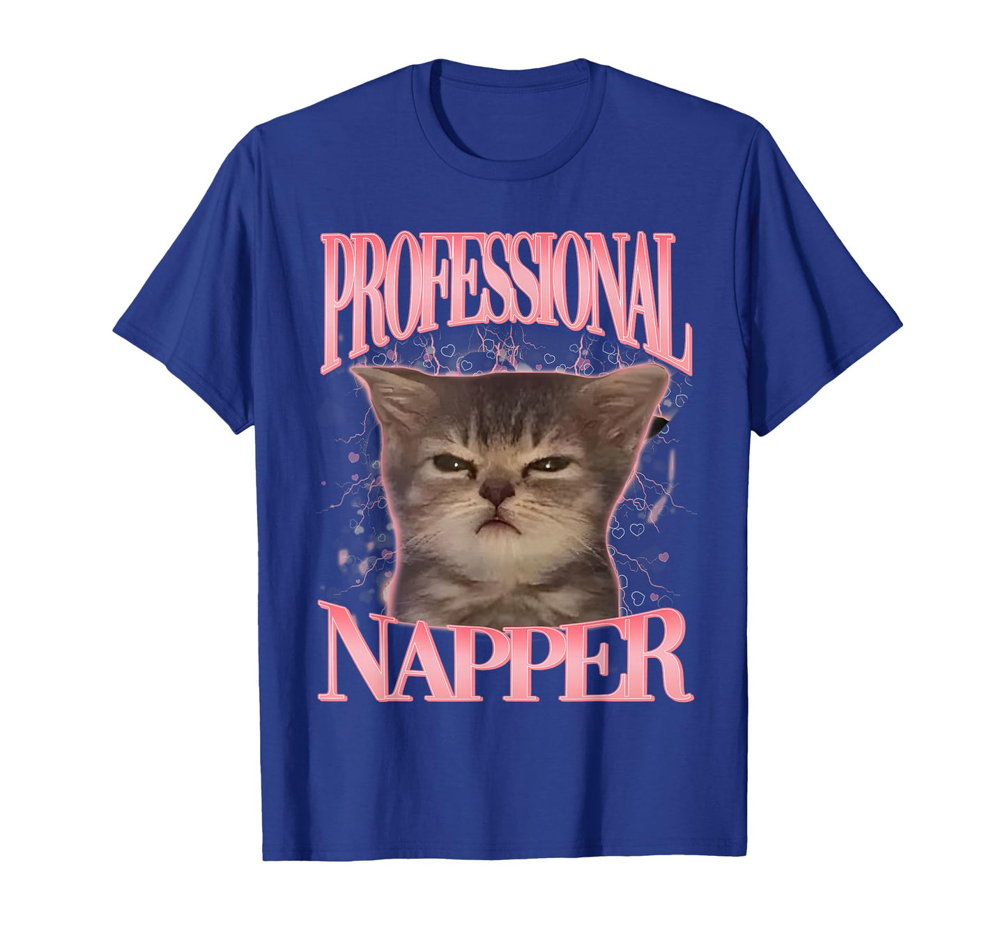 Professional Napper Cute Cat Meme Humor Sleepy Cats Funny T-Shirt