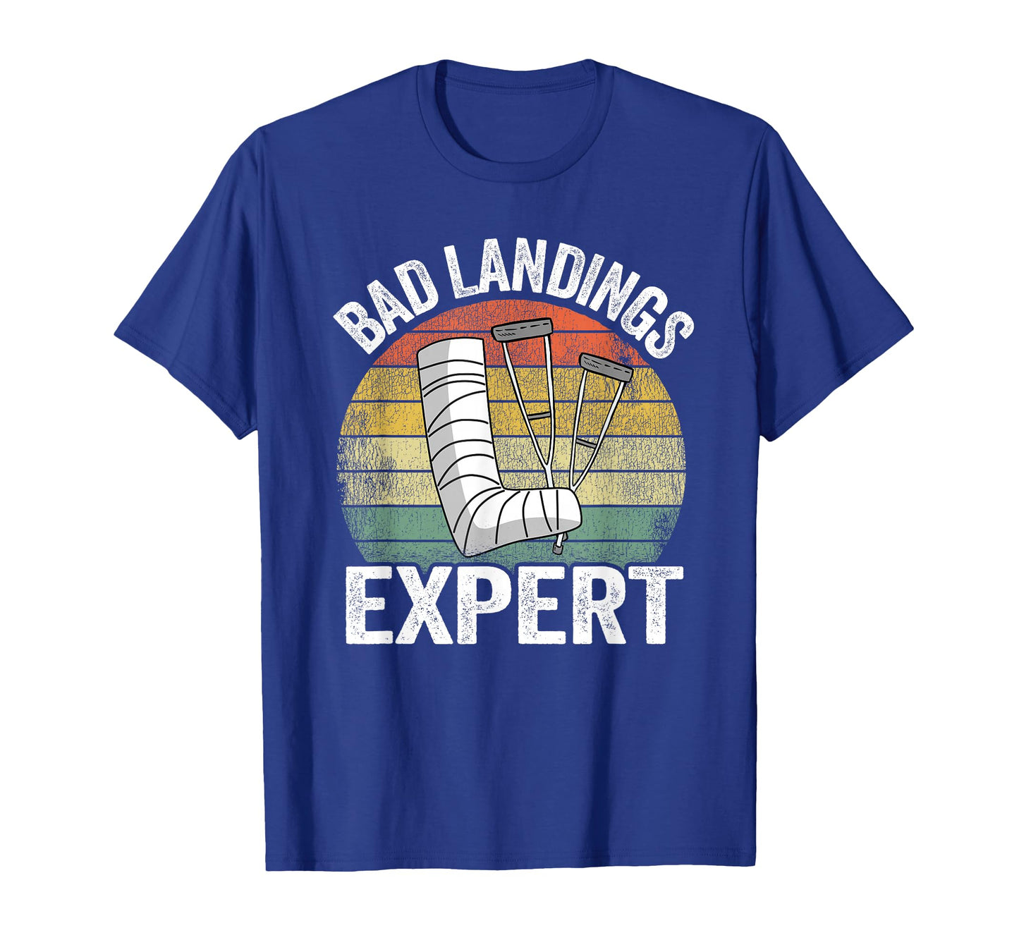 Bad Landings Expert Kids Get Well Injury Broken Leg Surgery T-Shirt