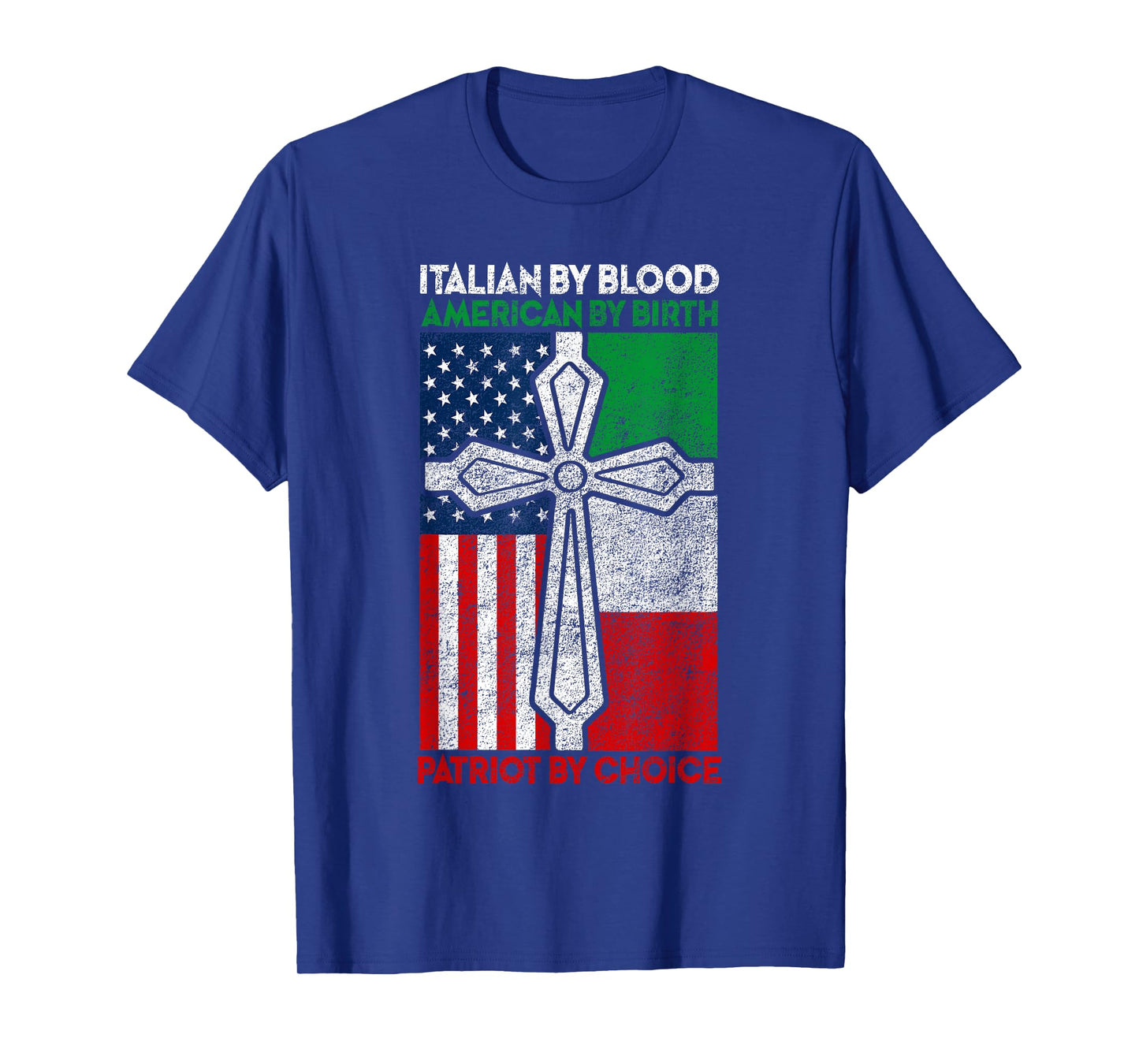 Italian By Blood American By Birth Patriot Choice T-Shirt