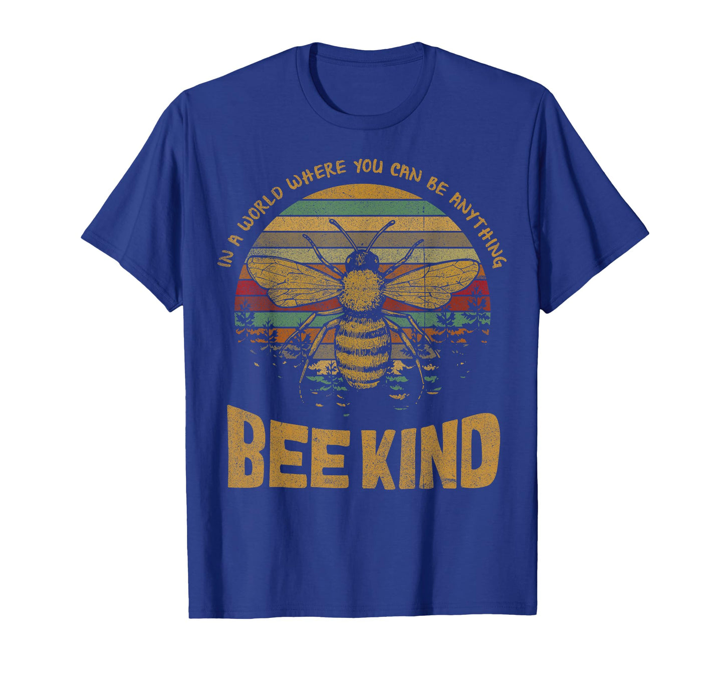 Vintage in A World Where You Can Be Anything Be Kind T-Shirt T-Shirt