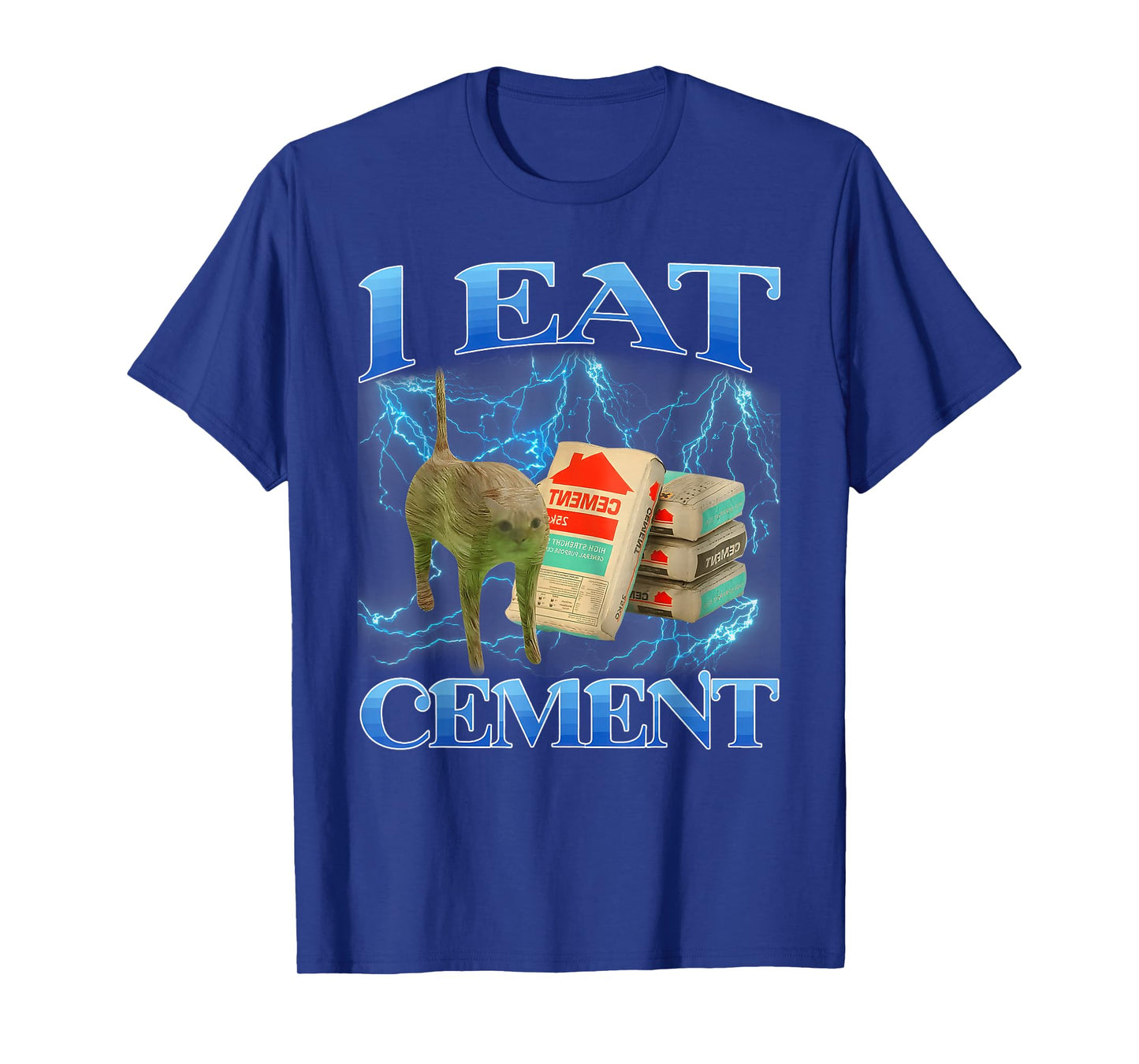 I Eat Cement Funny Cat Meme Internet Memes Gen-Z T-Shirt
