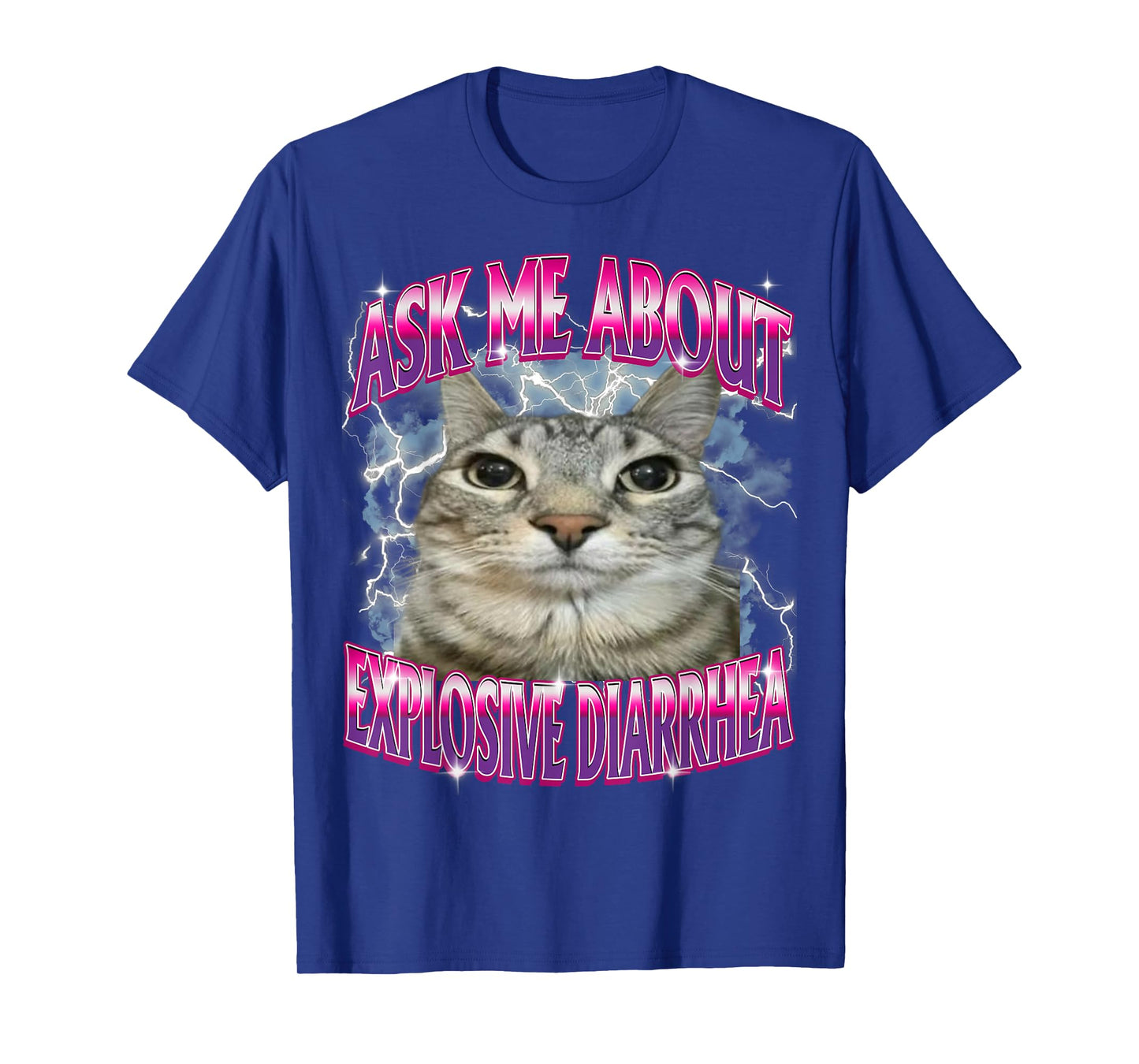 Ask Me About Explosive Diarrhea Cat Staring Meme Funny T-Shirt