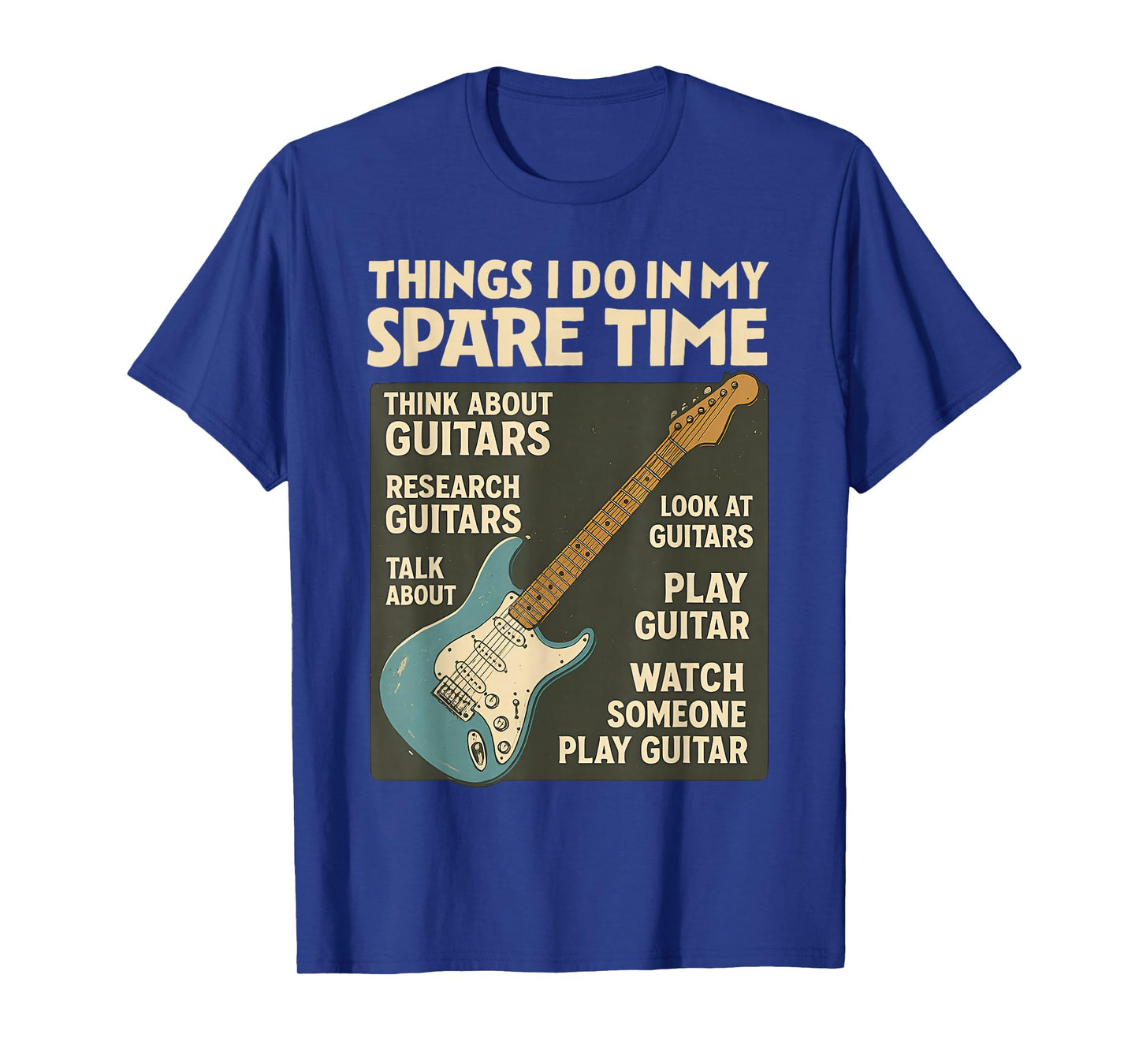 Funny Things I Do in My Spare Time Funny Electric Guitarist T-Shirt