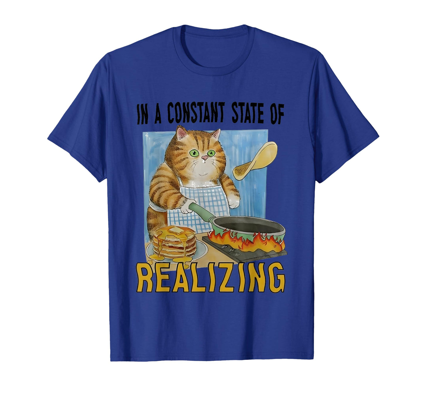 In A Constant State Of Realizing T-Shirt