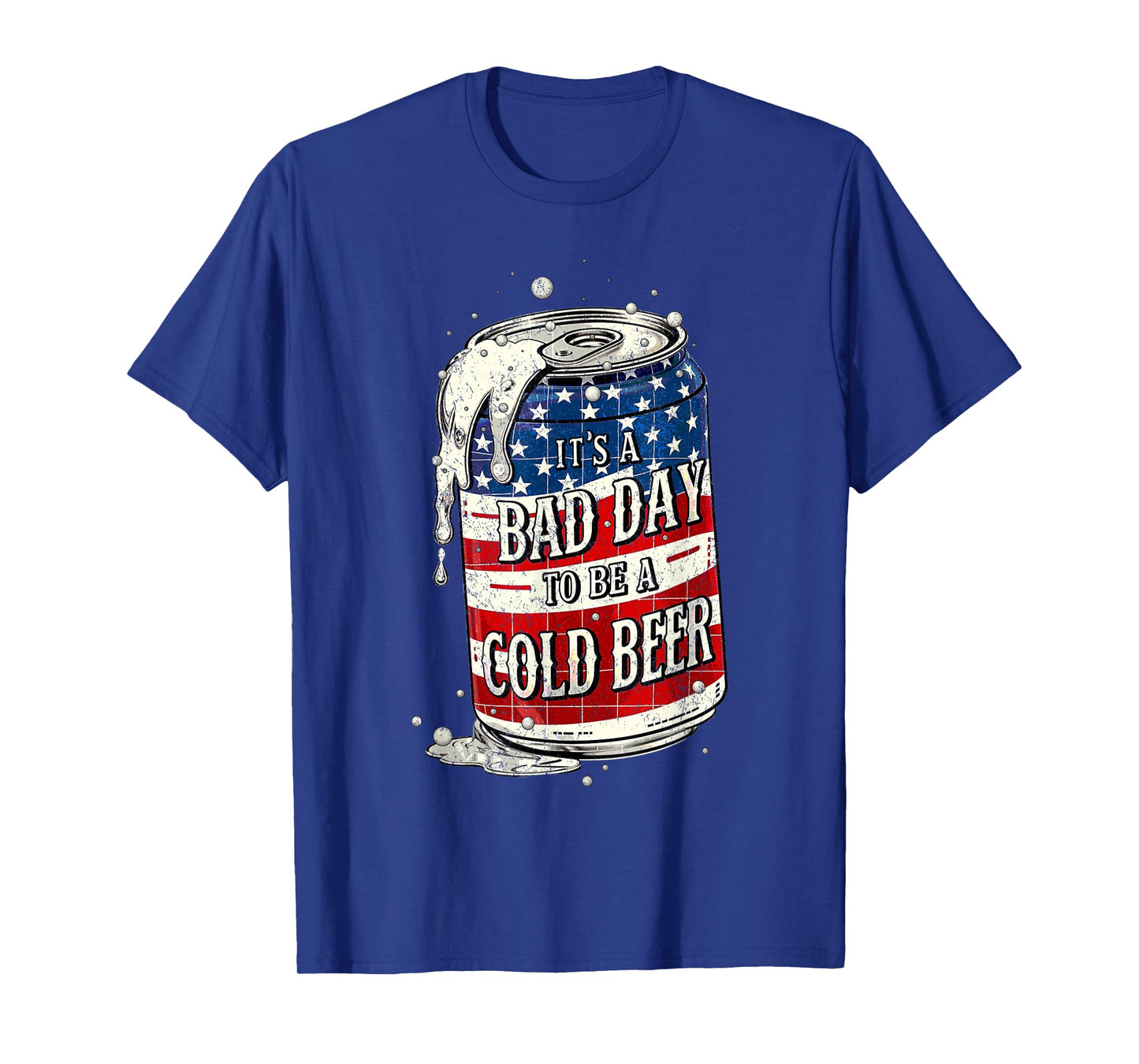 It's a Bad Day to Be a Cold Beer Vintage US Flag 4th of July T-Shirt