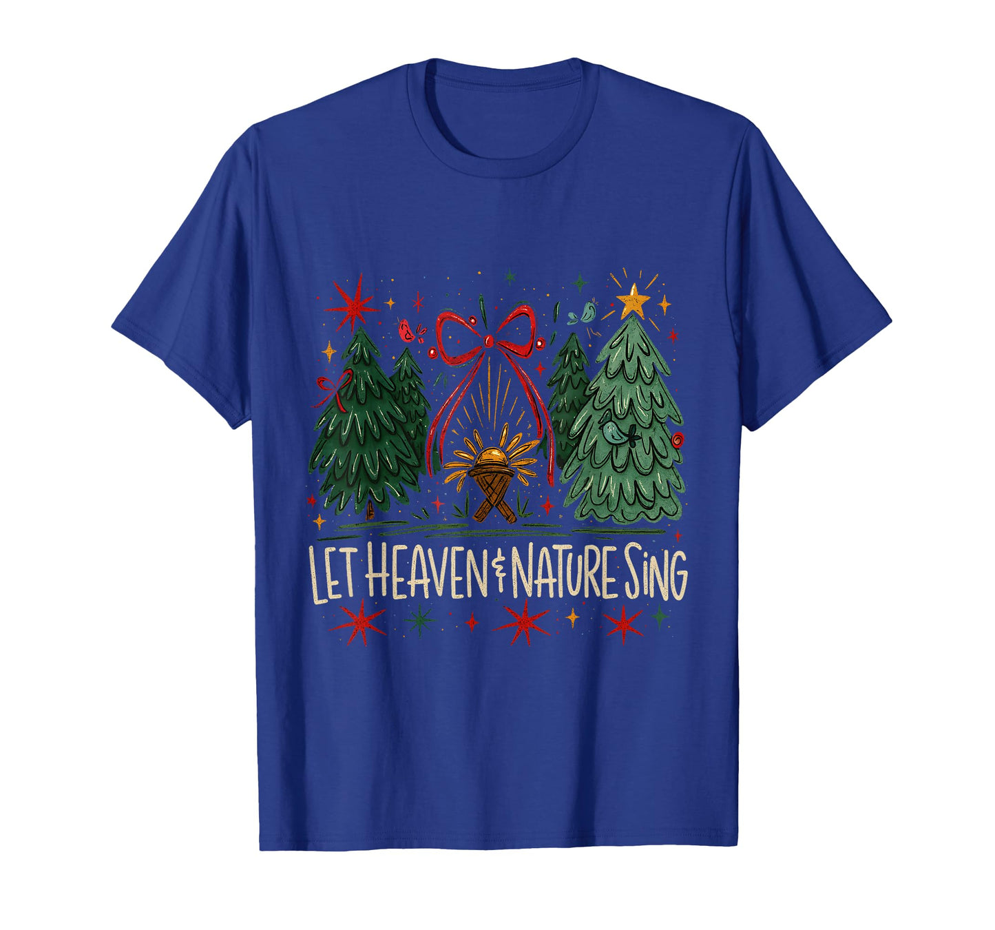 Let Heaven & Nature Sing Nativity Christmas T-Shirt