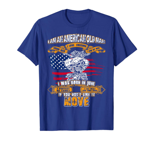 I am American Old Man I was Born in June shirt 01