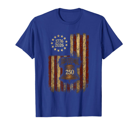Betsy Ross Flag Liberty Bell July 4th 250th Birthday T-Shirt