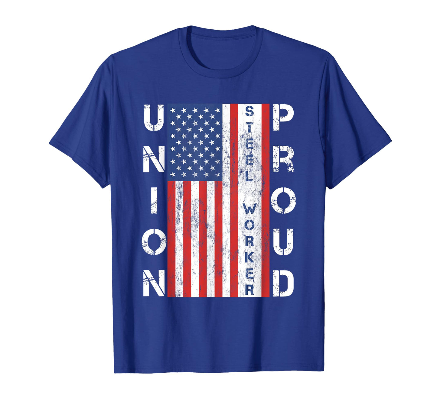 Union Proud American Flag Steel Worker Women Men T-Shirt