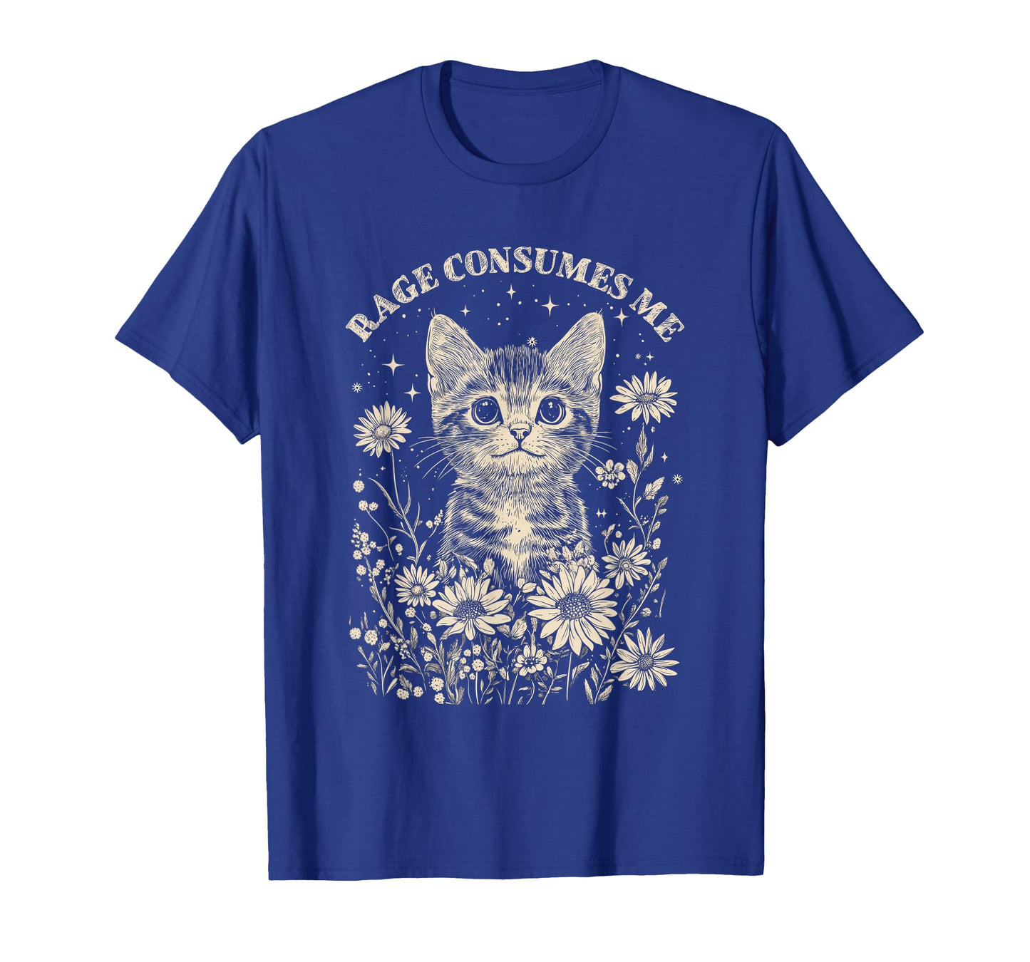Cute Cat Rage Consumes Me Funny Sarcastic Kitten Flower T-Shirt