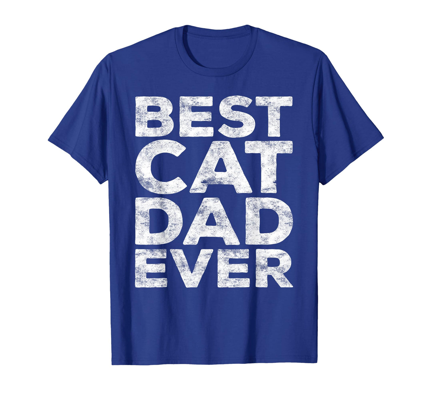 Best Cat Dad Ever Shirt Men Fathers Day Best Cat Dad T-Shirt
