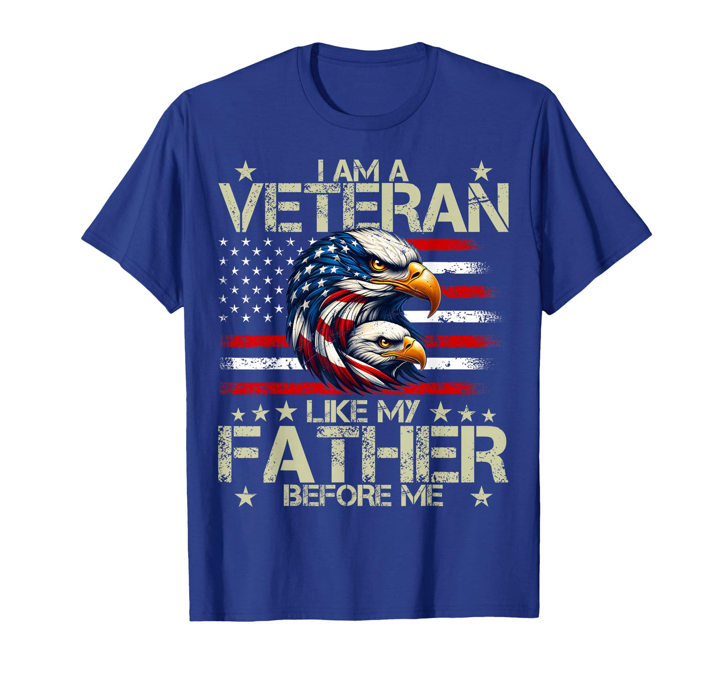 I Am A Veteran Like My Father Before Me Proud T-Shirt