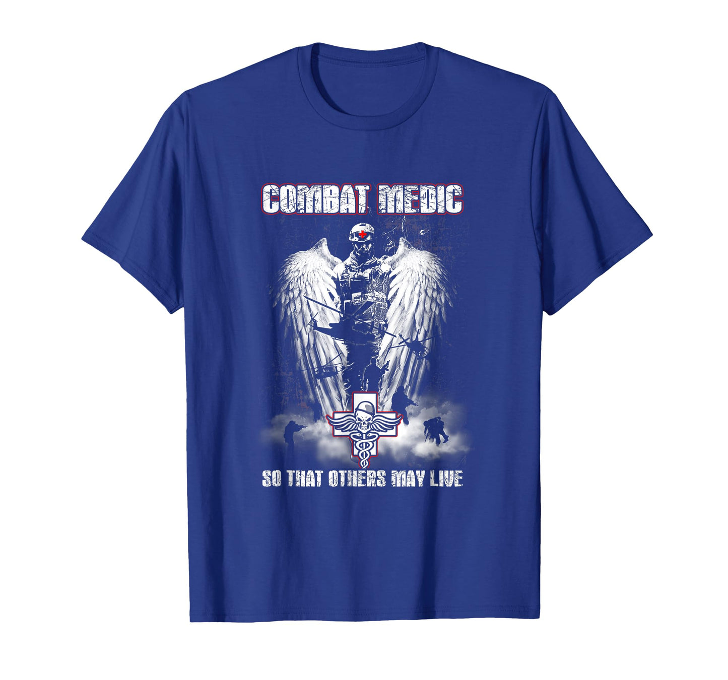 Combat Medic So That Others May Live - Never step back T-Shirt
