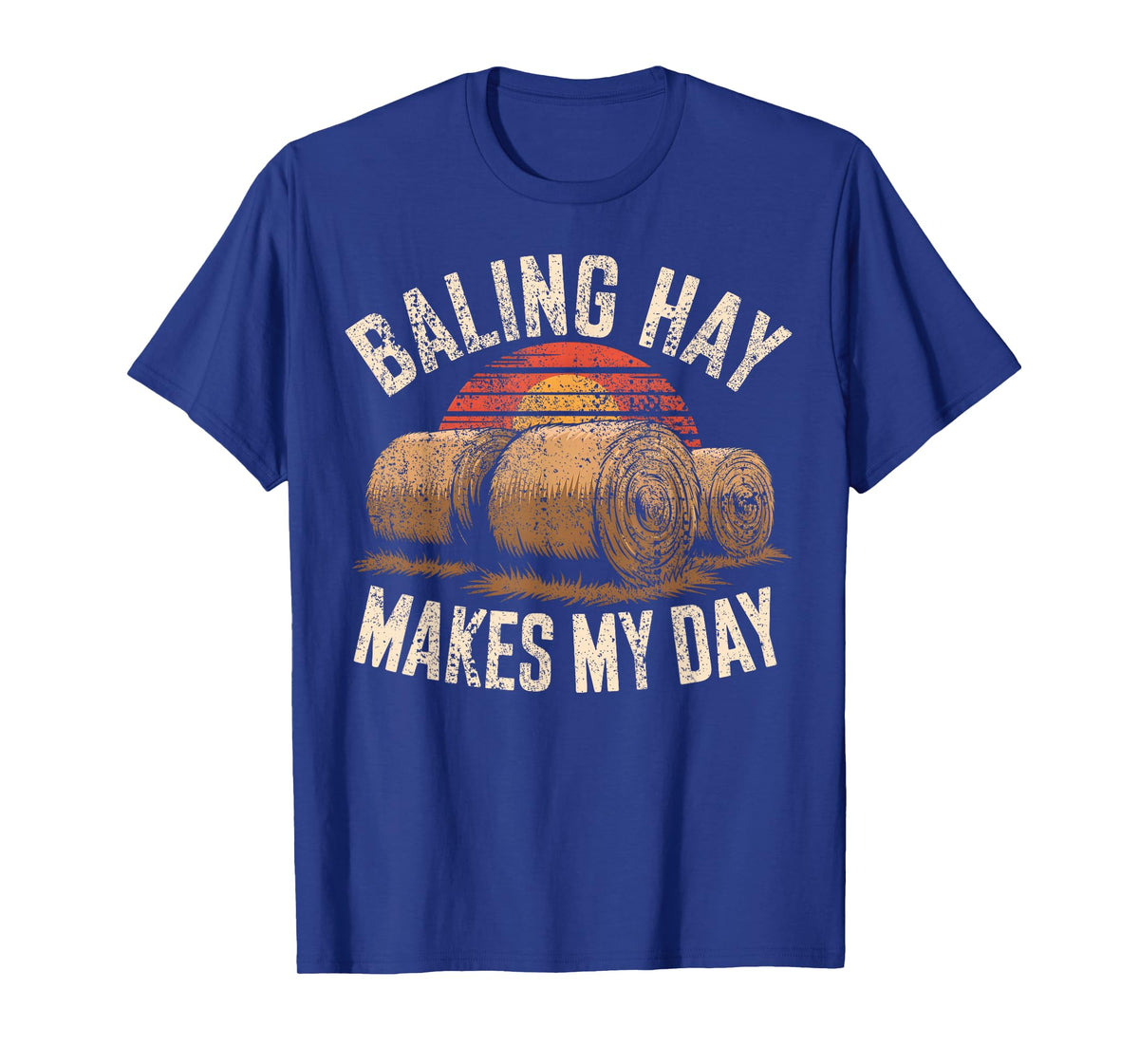 Hay Season Saying Farmer T-Shirt