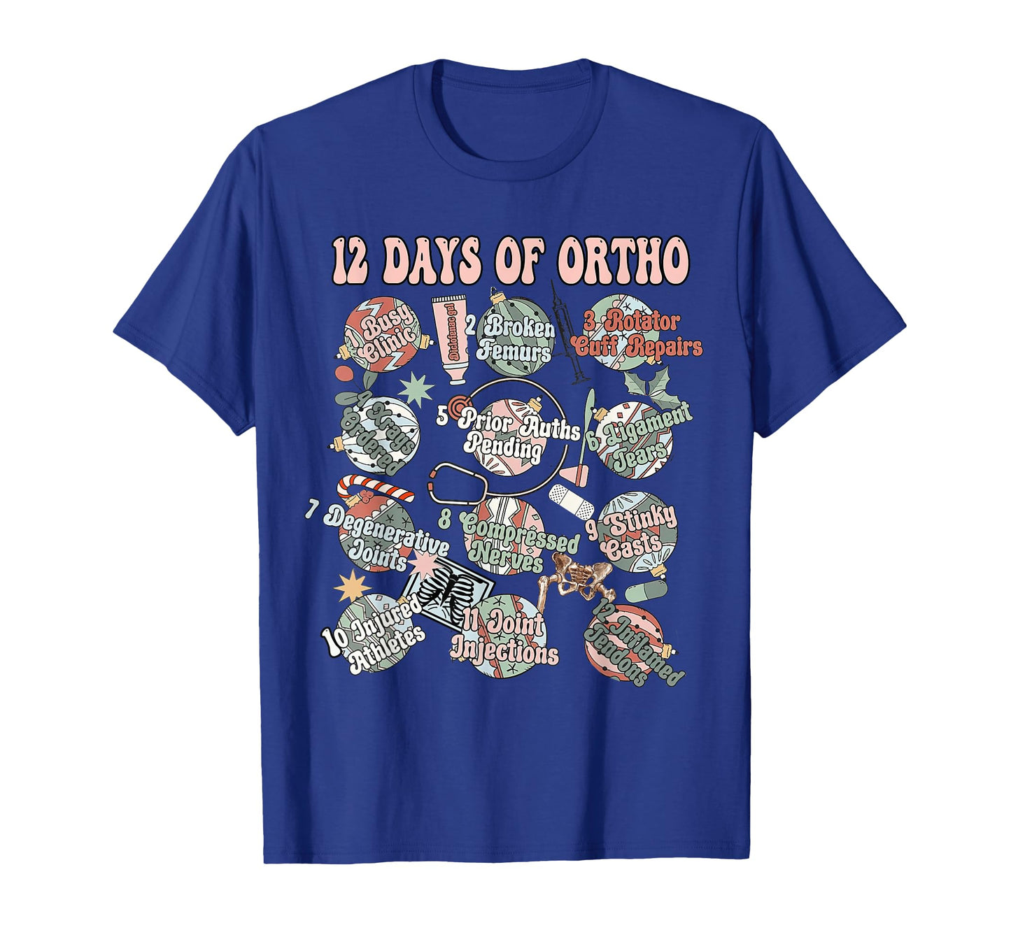 12-Days Of Ortho Christmas Orthopedic Nursing Gift Clothing T-Shirt