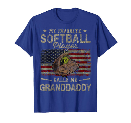 My Favorite Softball Player Calls Me Granddaddy Father's Day T-Shirt