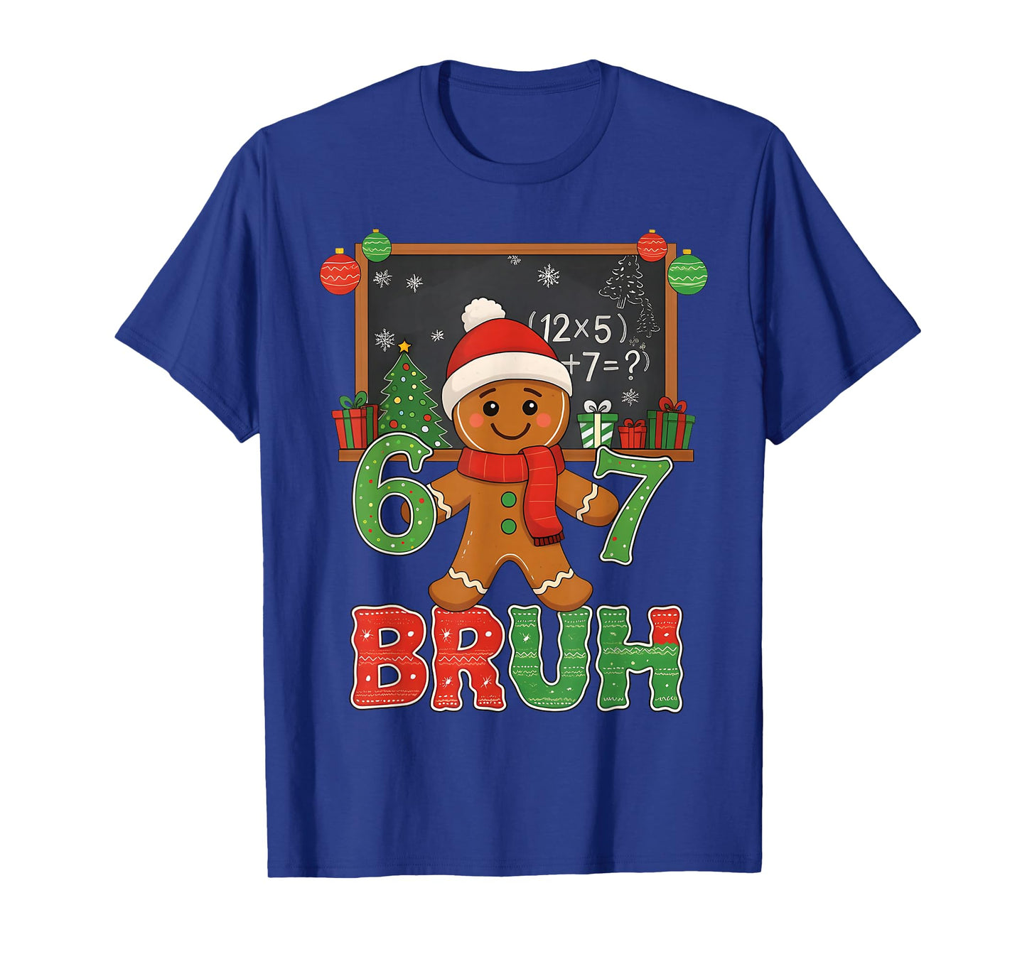67 Teacher Christmas Gingerbread Six Seven Meme Math Bruh T-Shirt
