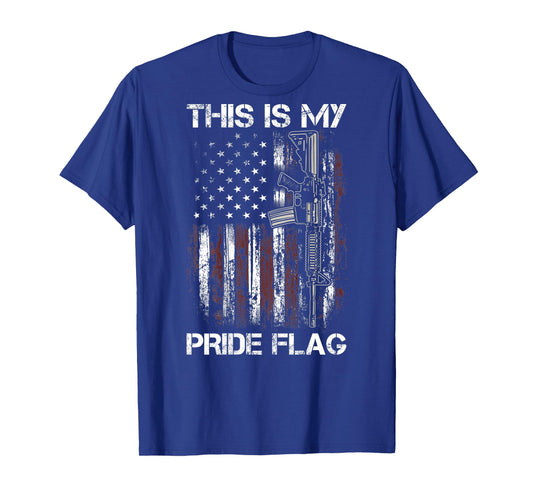 This is My Pride Flag Gun USA American 4th of July (ON Back) T-Shirt