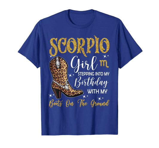 Scorpio Zodiac Sign Stepping Into My Birthday Cowgirl T-Shirt