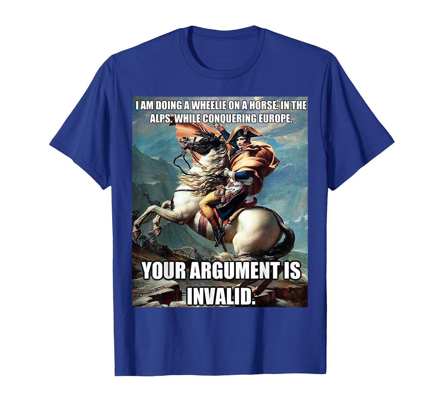 Funny History Hipster Napoleon Bonaparte Argument T-Shirt T-Shirt