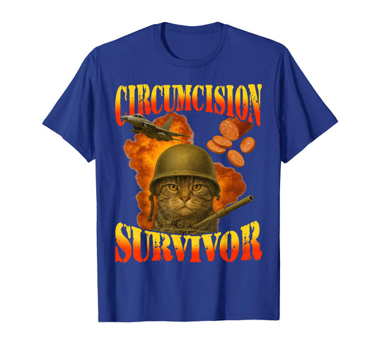 Circumcision Survivor Funny Vintage War Meme Cat Humor T-Shirt