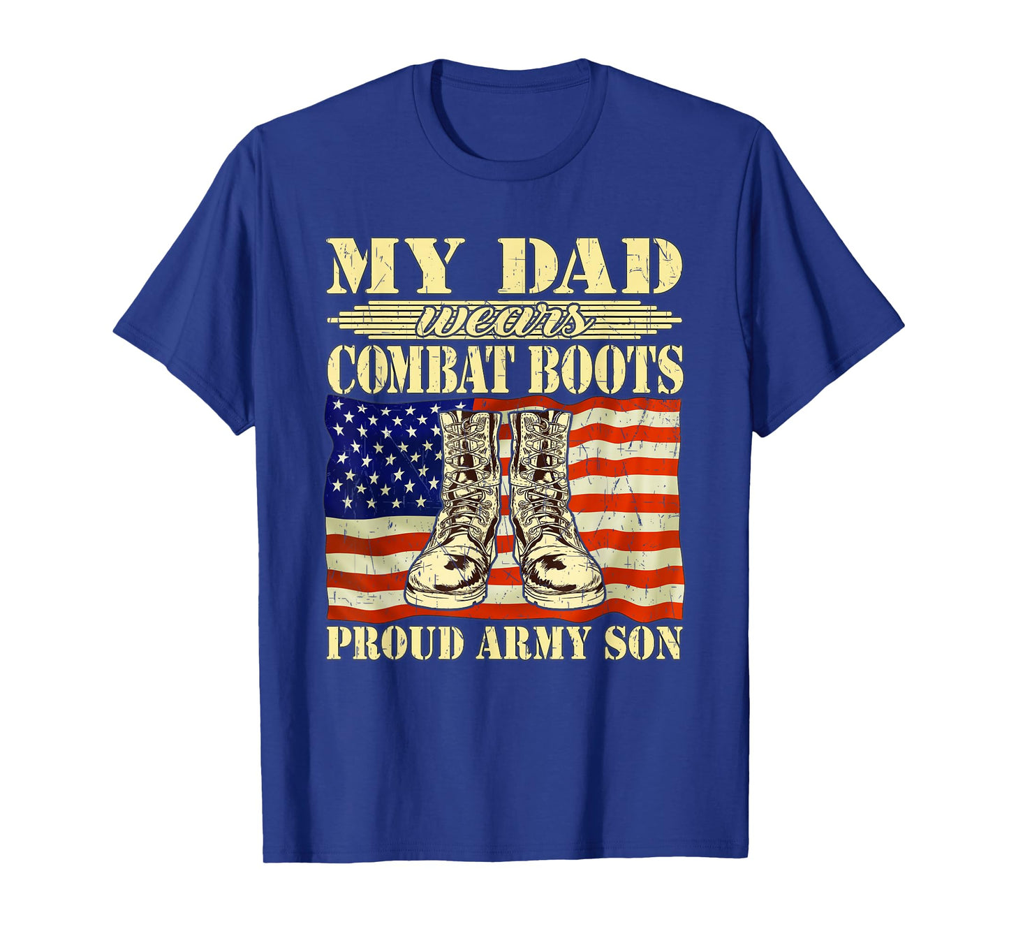My Dad Wears Combat Boots Proud Army Son Military Family T-Shirt