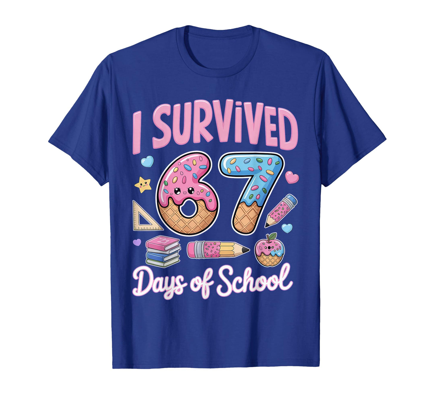 I Survived 67 Days of School Teachers Students T-Shirt